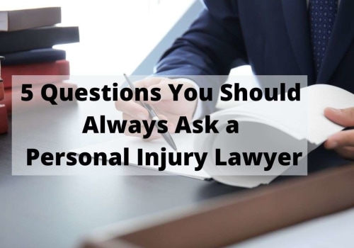 Questions to Ask a Personal Injury Lawyer